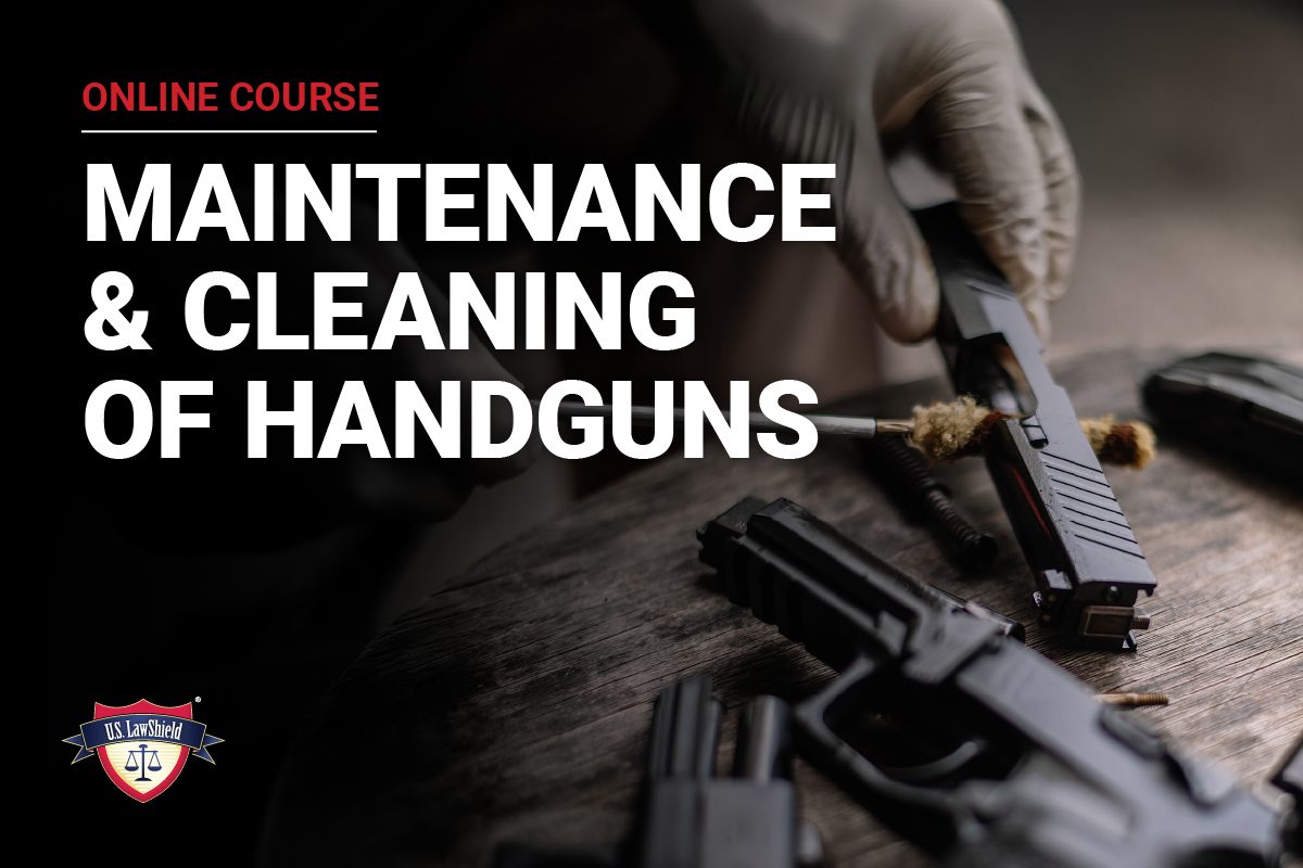 Maintenance & Cleaning of Handguns