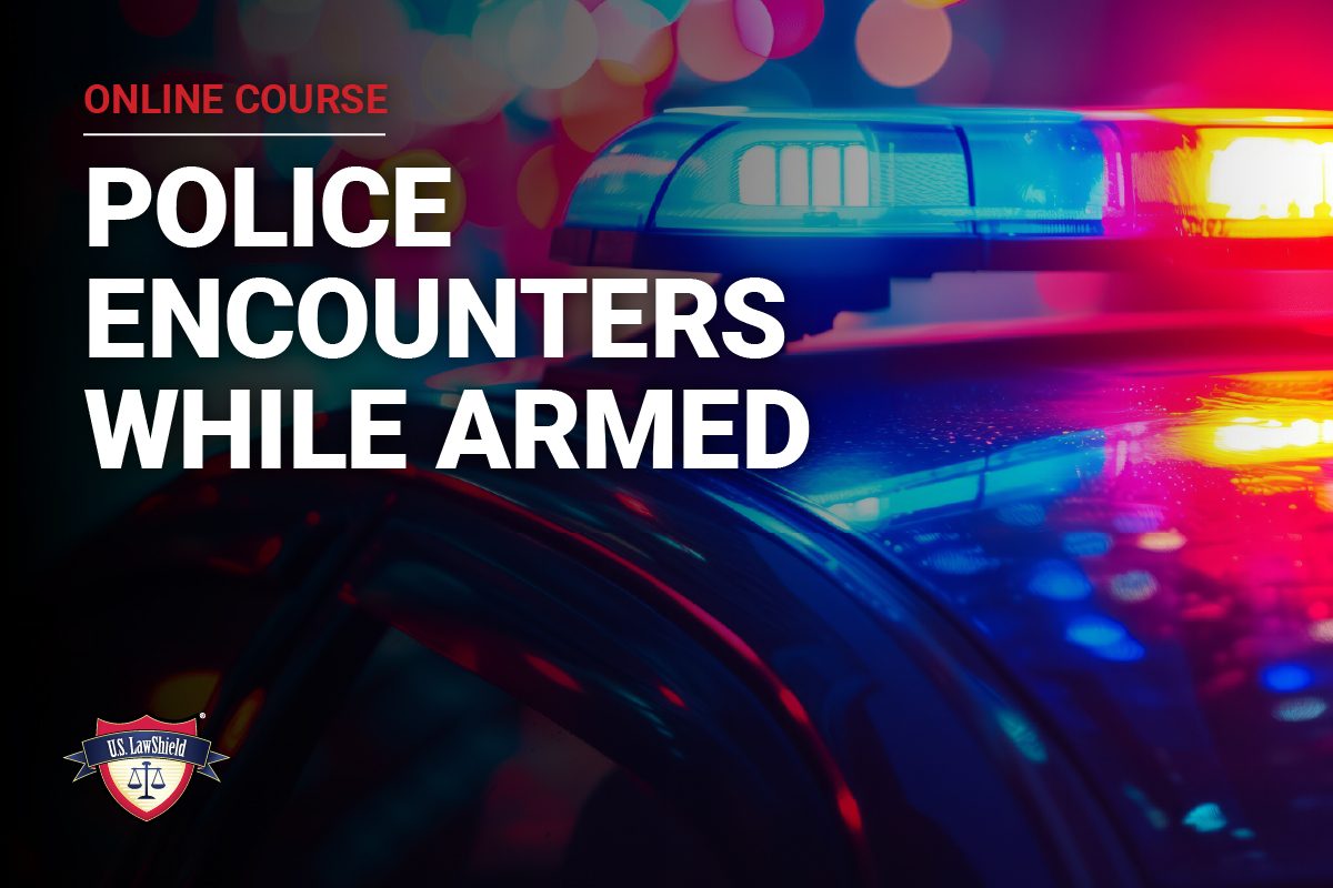 Police Encounters While Armed